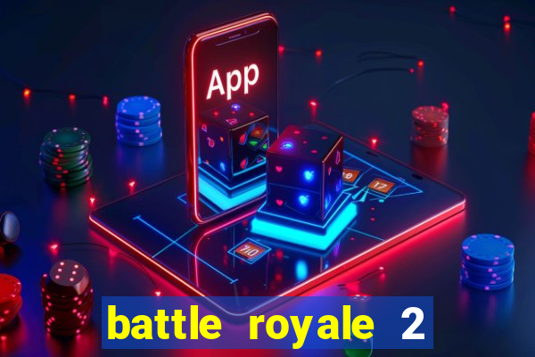 battle royale 2 filme completo dublado